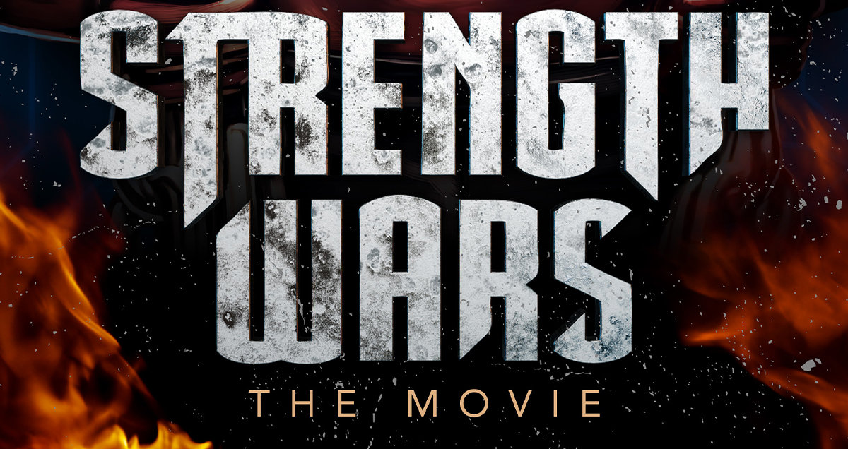 Strength Wars The Movie